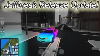 Jailbreak Release Update Showcase!