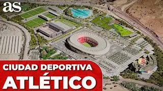 NUEVA CIUDAD DEPORTIVA DEL ATLETI...en las antípodas de la de REAL MADRID y BARCELONA