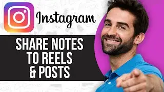 How To Share Notes To Instagram Reels & Posts (NEW FEATURE)