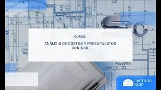 SESIÓN N°1 MODULO COSTOS Y PRESUPUESTOS CON SOFTWARE S10