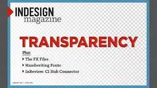 InDesign Magazine Issue 141: “Transparency”