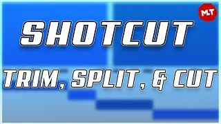 Trim Clips On Shotcut Video Editor Tutorial