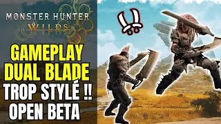 ON TEST LES LAMES DOUBLES DANS MONSTER HUNTER WILDS ! TROP STYLÉ 🤩 [ GAMEPLAY DUAL BLADE OPEN BETA ]