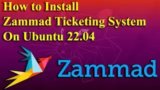 How to Install Zammad Ticketing System on Ubuntu 22.04