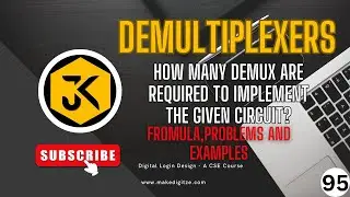 95 || DLD || De-Multiplexers: Calculating Required DeMUX Count, Formula, Problems & Examples