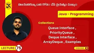 75 | Collections | Queue Interface | PriorityQueue | Deque Interface | ArrayDeque | Examples #java