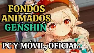 FONDOS OFICIALES ANIMADOS DE GENSHIN / Genshin Impact / DRAGNEEL