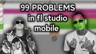 Как сделать 99 problems в fl studio mobile? | fl studio mobile | фл студио мобайл