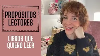 Propósitos lectores 2025 | Libros que quiero leer 📚