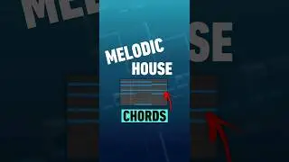 Melodic House Chords [Ableton Tips] 