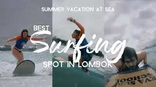 Selong Belanak - A Surfing Paradise in Lombok! | TRAVEL VLOG