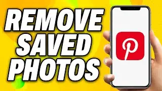 How To Remove Saved Photos in Pinterest (2024) - Quick Fix