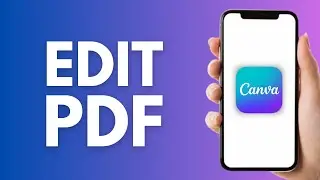 How to Edit PDF in Canva Mobile - Step by Step