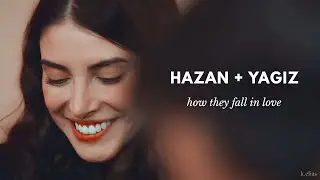 hazan + yagiz | how they fall in love [their history]