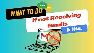 What to do if your Gmail is not receiving emails