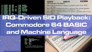 IRQ-Driven SID Music: Commodore 64 BASIC and Machine Language
