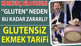 Gluten çok tehlikeli...! Glutensiz tarifler, Glutensiz ekmek nasıl yapılır? Ümit Aktaş anlatıyor