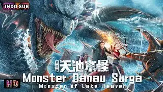 INDO SUB丨Monster Danau Surga丨Aksi / Ketegangan / Fantasi / Petualangan | Bioskop Tiongkok 2024