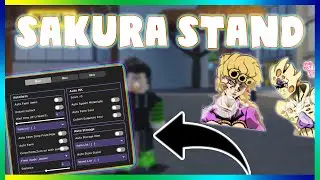 *NEW* Sakura Stand SCRIPT (Auto Farm) (PASTEBIN 2023)