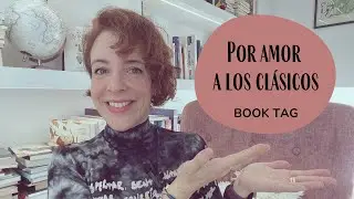 Por amor a los clásicos | Book tag