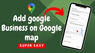 How to Add your Business to Google Maps - Easy Tutorial