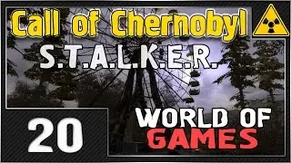 СТАЛКЕР - Call of Chernobyl - #20 [Перевооружение]