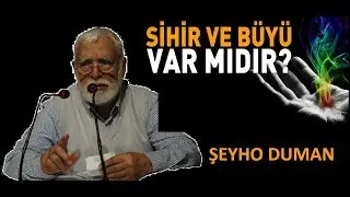 SİHİR VE BÜYÜ GERÇEK Mİ ? SİHİR VE BÜYÜ KİŞİNİN KARŞISINDAKİNİ ETKİLER Mİ ?