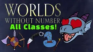 WWN has better classes than D&D! - All Classes in Worlds Without Number!