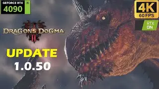 [4K60] Dragon’s Dogma 2 | Update 1.0.50 | RTX 4090 | Ray Tracing max Settings