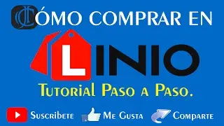 [TUTORIAL] CÓMO COMPRAR EN LINIO PASO A PASO