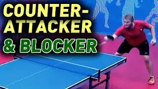 SMART Block & Counterattack style: Anton Yolkin counterattacking blocker table tennis technique