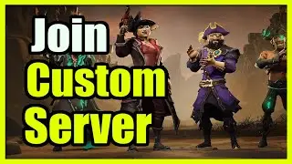 How to Join a Custom Server with CODE in Sea of Thieves (Easy Tutorial)