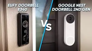 Eufy Doorbell E340 vs Nest Doorbell 2nd Gen | Which To Buy?