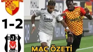 Beşiktaş 2-1 göztepe ztepe maç ozeti