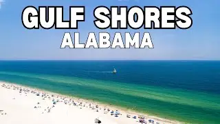 12 Must See Attraction in Gulf Shores Alabama