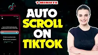 How to auto scroll on tiktok 2024