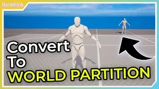 How To Add World Partition in Unreal Engine 5