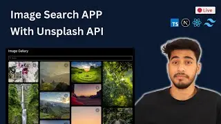 🔴 🚀 Live - Create Image Search APP With Unsplash API  NextJs, TypeScript & TailwindCSS 🔥