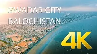 Gwadar City - Balochistan - 4K Ultra HD - Karachi Street View