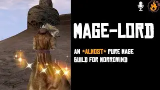 Mage-Lord, custom mage build in Morrowind | by Imperatia| voiced|