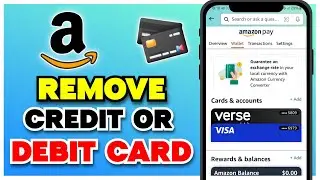 How to Remove Your Credit / Debit Card from Amazon Account