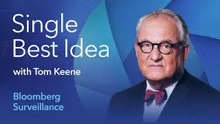 Single Best Idea with Tom Keene: Justin Sink, Dave Wasserman, & David Gura | Bloomberg Podcasts