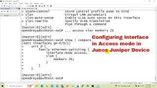 How To Configure Interface As Access Mode In Juniper Device | Technical Hakim