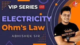 Electricity L1 | Ohms Law | Class 10 Physics | VIP | Science Chapter 12 | NCERT Solutions | Vedantu