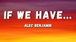 Alec Benjamin - if We Have Each Other [SHAKE Remix]