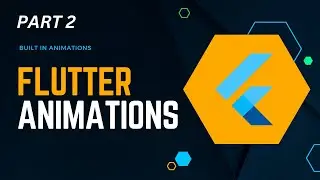 Built In Animations || Flutter Animation Tutorial for Beginners || part 2