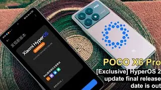 [Exclusive] POCO X6 Pro HyperOS 2 final release date is now revealed 🌟🔥