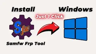 How To Download And Install Samfw Frp Tool | Samfw Frp Tools