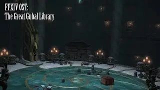 FFXIV OST The Great Gubal Library Theme ( Ink Long Dry )