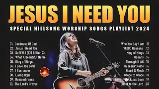 Best Praise And Worship Songs 2024 🩸 Special Hillsong Worship Songs Playlist 2024